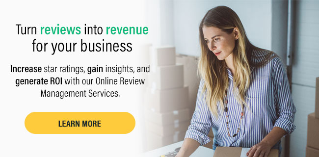 Turn reviews into revenue for your business. Increase star ratings, gain insights, and generate ROI with our Online Review Management Services.