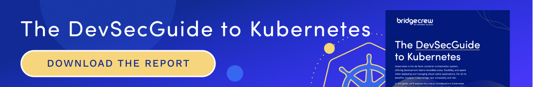 The DevSecGuide to Kubernetes - Download the Report