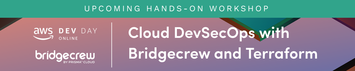 Cloud DevSecOps with Bridgecrew and Terraform