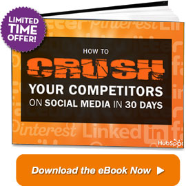 How to Crush Your Competitors on Social Media in 30 Days - Download the eBook Now Limited Time!
