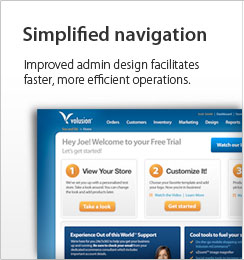Simplified Navigation - Improved admin design facilitates faster, more effecient operations.