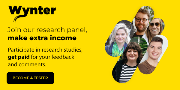 Join our research panel, make extra income! Become a tester.