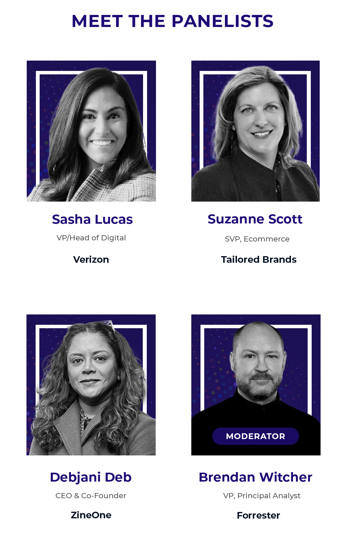 Meet The Panelists: Verizon, Tailored Brands, Forrester, ZineOne